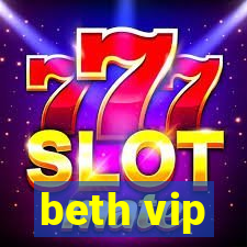 beth vip